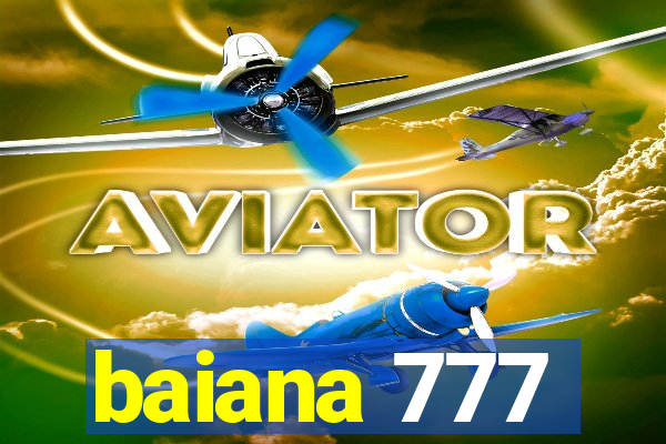 baiana 777